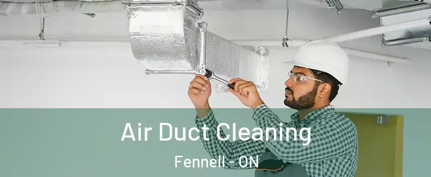  Air Duct Cleaning Fennell - ON