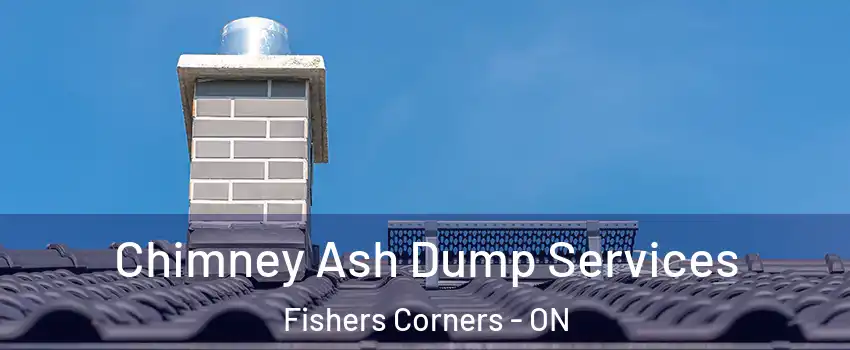  Chimney Ash Dump Services Fishers Corners - ON