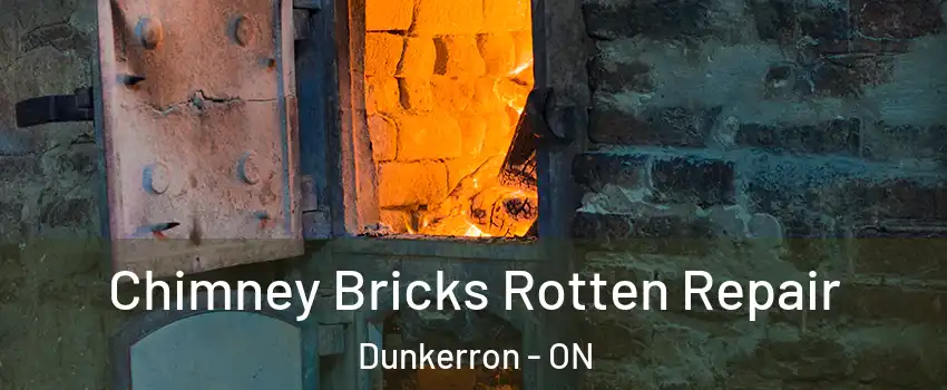  Chimney Bricks Rotten Repair Dunkerron - ON