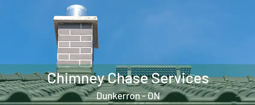  Chimney Chase Services Dunkerron - ON