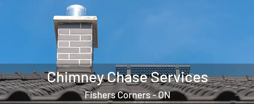  Chimney Chase Services Fishers Corners - ON