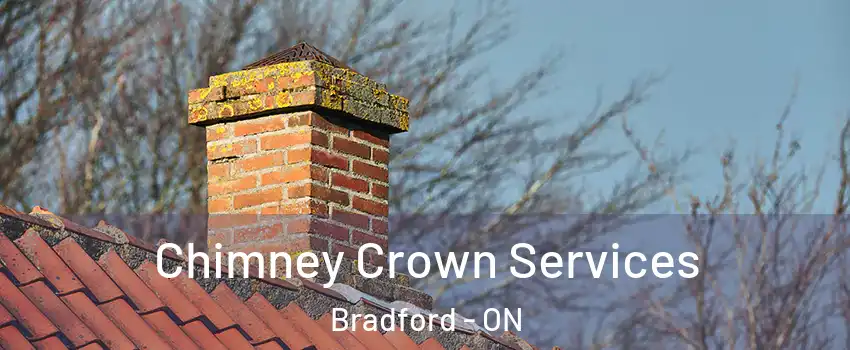  Chimney Crown Services Bradford - ON