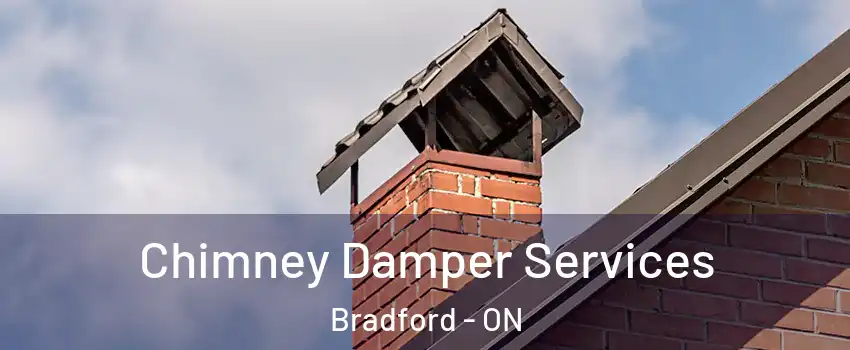  Chimney Damper Services Bradford - ON