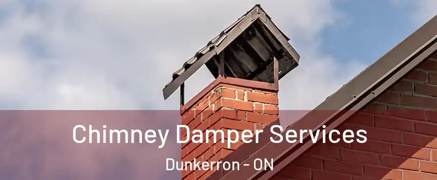 Chimney Damper Services Dunkerron - ON