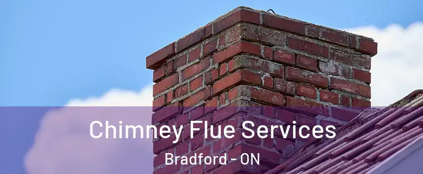  Chimney Flue Services Bradford - ON