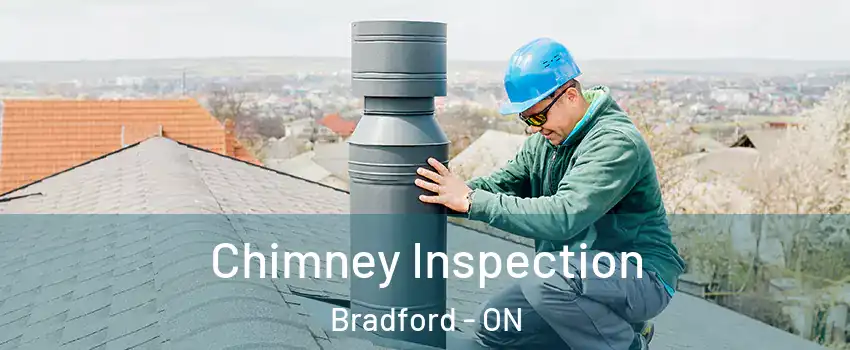  Chimney Inspection Bradford - ON