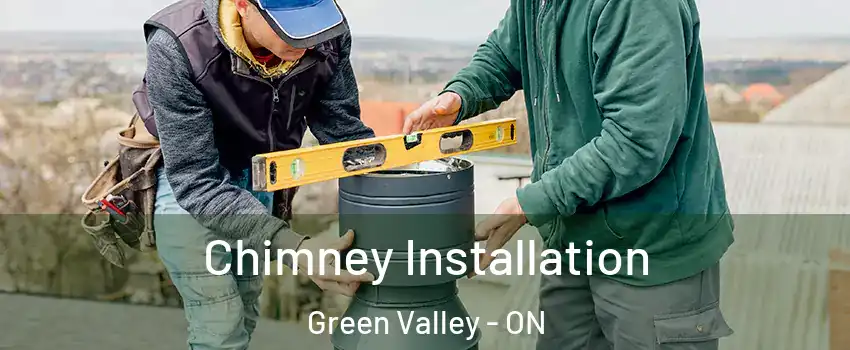 Chimney Installation Green Valley - ON