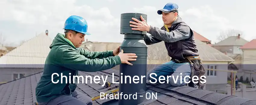  Chimney Liner Services Bradford - ON