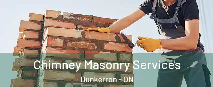  Chimney Masonry Services Dunkerron - ON