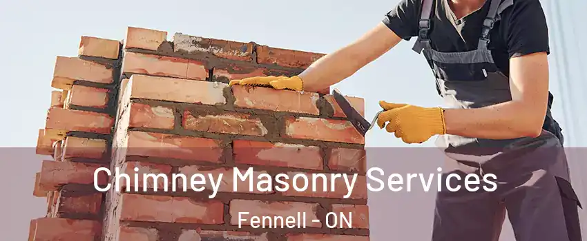  Chimney Masonry Services Fennell - ON