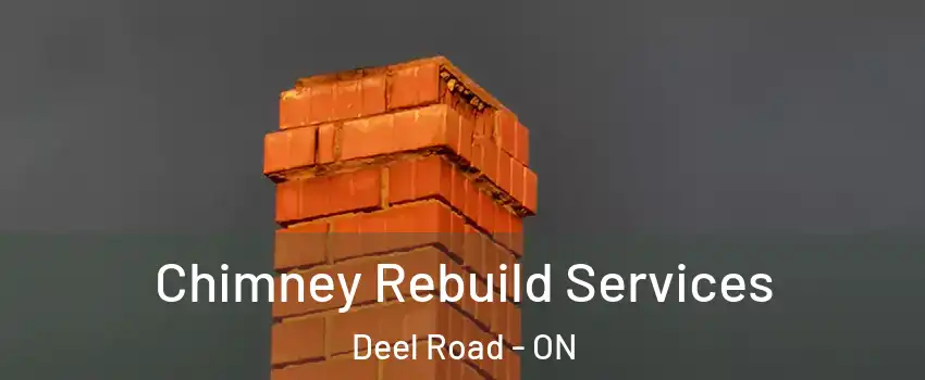  Chimney Rebuild Services Deel Road - ON