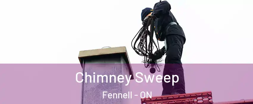  Chimney Sweep Fennell - ON
