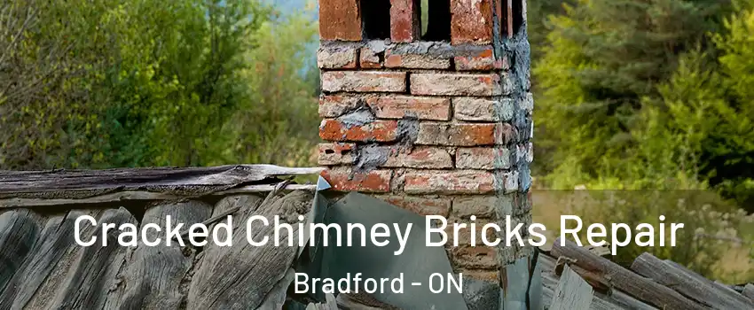  Cracked Chimney Bricks Repair Bradford - ON