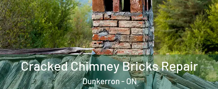  Cracked Chimney Bricks Repair Dunkerron - ON