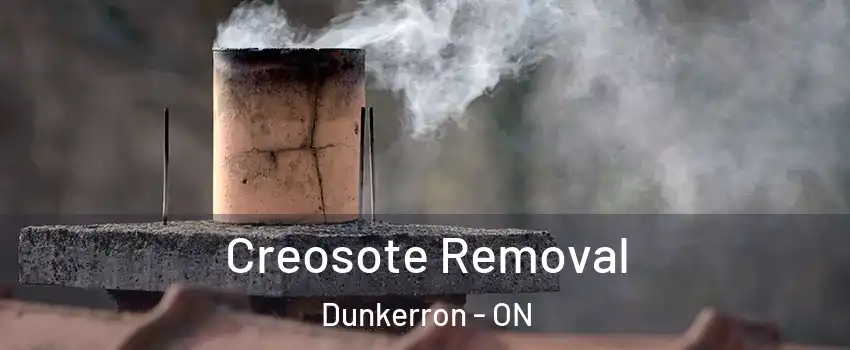  Creosote Removal Dunkerron - ON