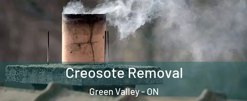  Creosote Removal Green Valley - ON