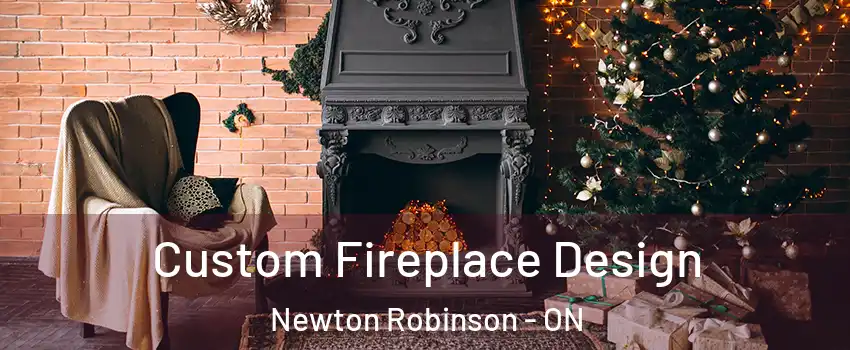 Custom Fireplace Design Newton Robinson - ON