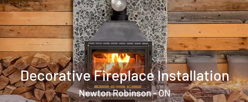  Decorative Fireplace Installation Newton Robinson - ON