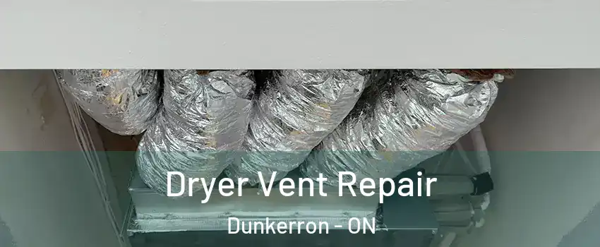  Dryer Vent Repair Dunkerron - ON