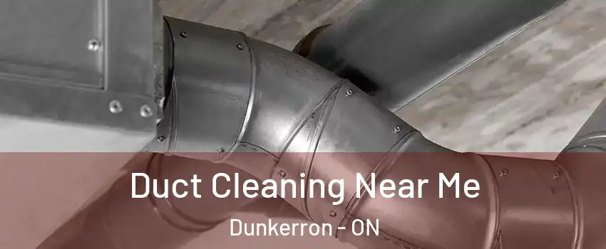  Duct Cleaning Near Me Dunkerron - ON