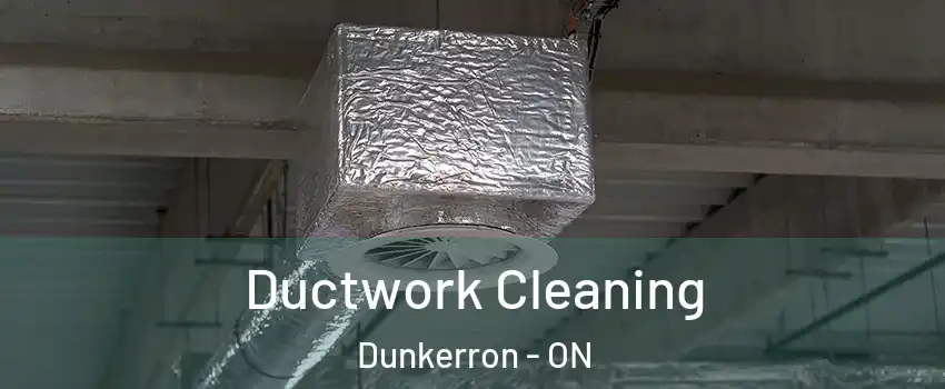 Ductwork Cleaning Dunkerron - ON