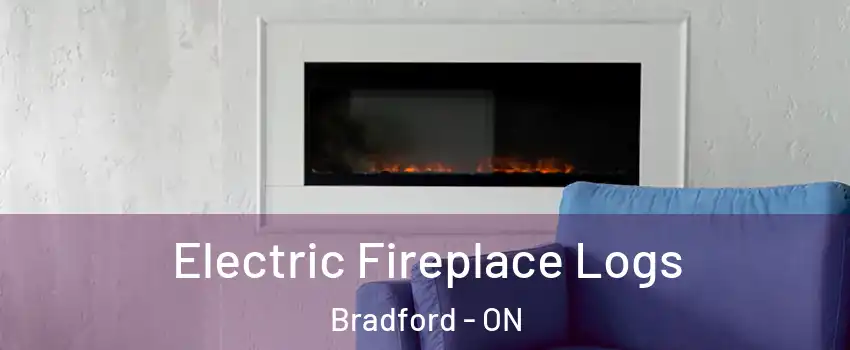  Electric Fireplace Logs Bradford - ON