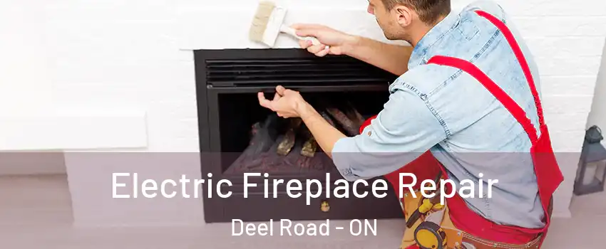  Electric Fireplace Repair Deel Road - ON