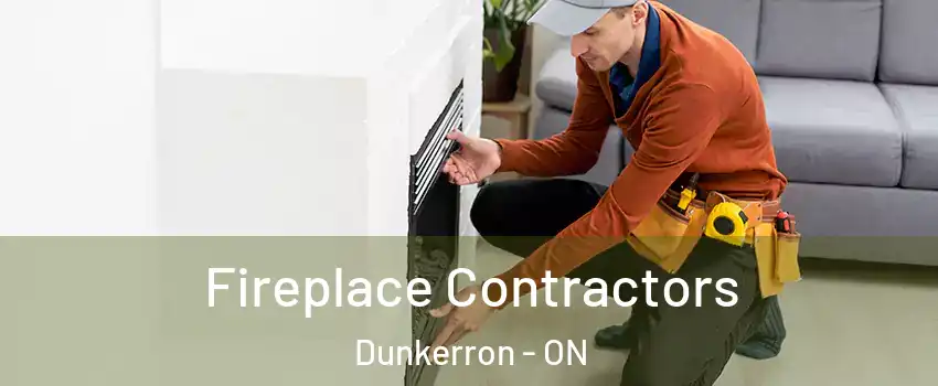  Fireplace Contractors Dunkerron - ON