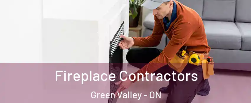 Fireplace Contractors Green Valley - ON