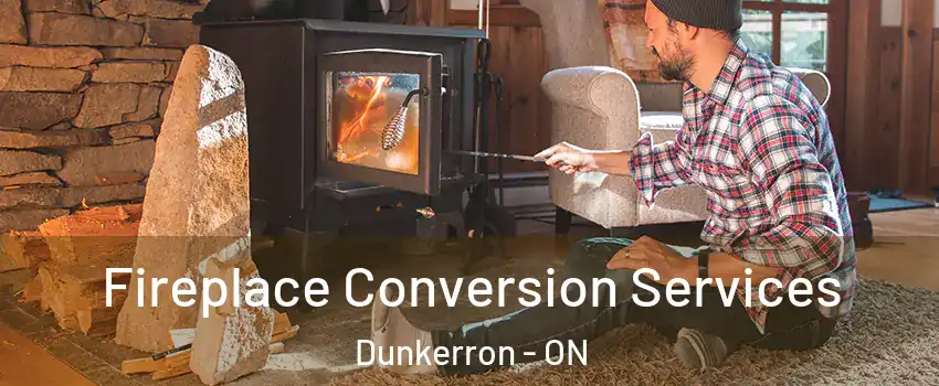  Fireplace Conversion Services Dunkerron - ON