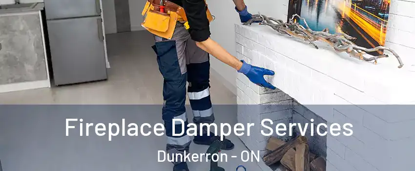  Fireplace Damper Services Dunkerron - ON