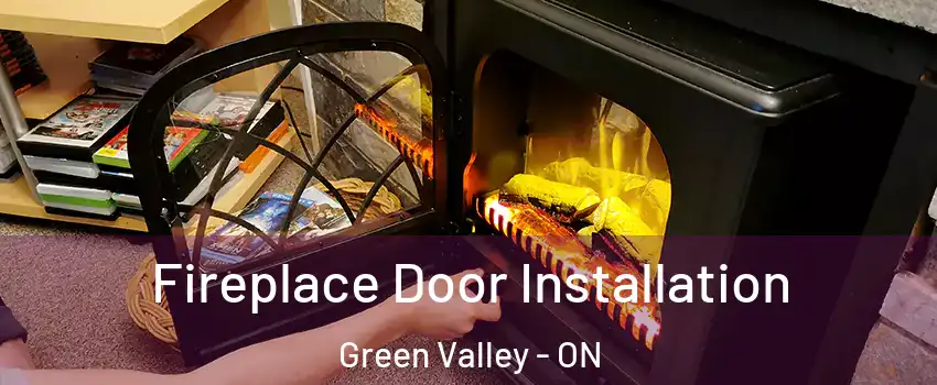  Fireplace Door Installation Green Valley - ON
