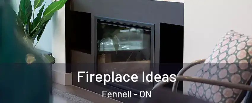  Fireplace Ideas Fennell - ON