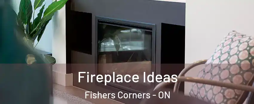  Fireplace Ideas Fishers Corners - ON