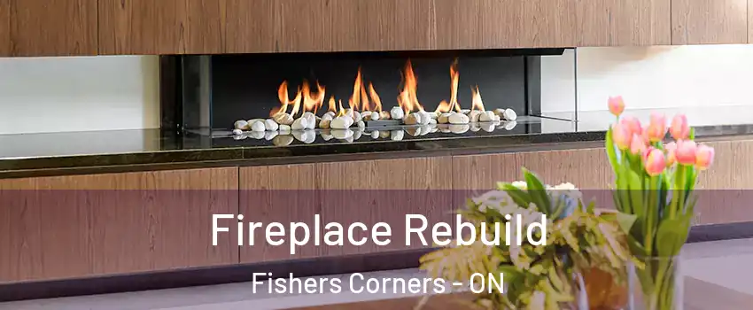  Fireplace Rebuild Fishers Corners - ON
