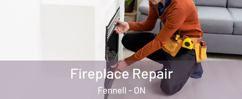  Fireplace Repair Fennell - ON