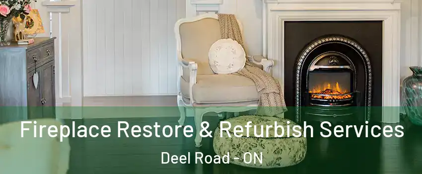 Fireplace Restore & Refurbish Services Deel Road - ON