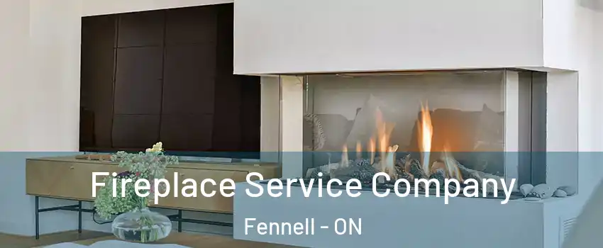  Fireplace Service Company Fennell - ON