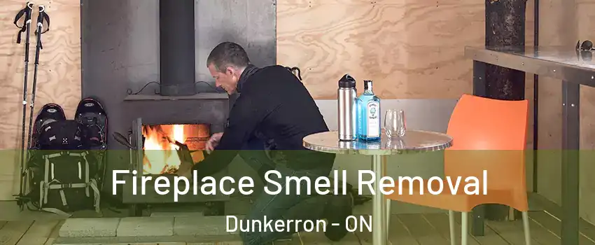  Fireplace Smell Removal Dunkerron - ON