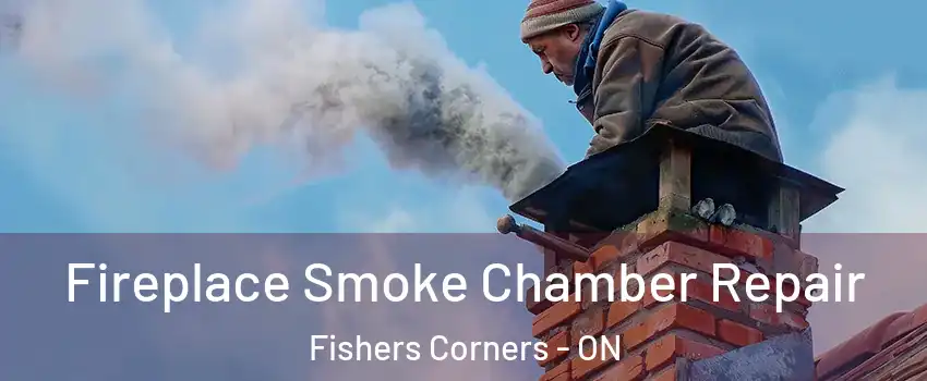 Fireplace Smoke Chamber Repair Fishers Corners - ON