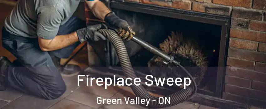  Fireplace Sweep Green Valley - ON