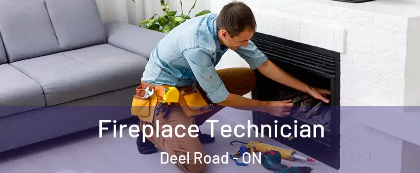 Fireplace Technician Deel Road - ON