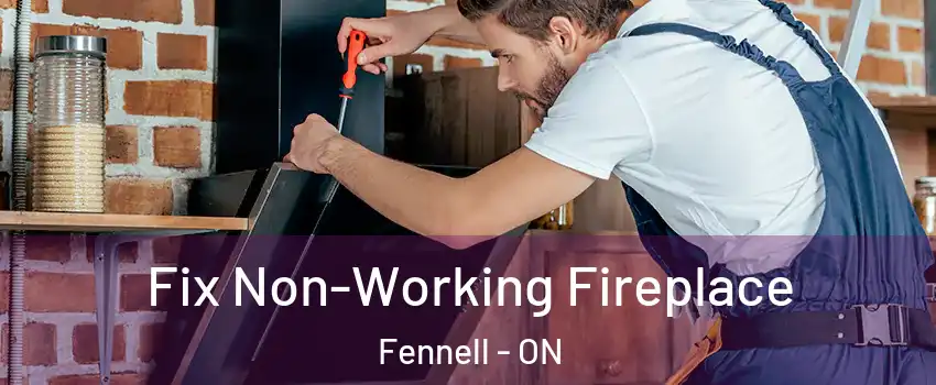  Fix Non-Working Fireplace Fennell - ON