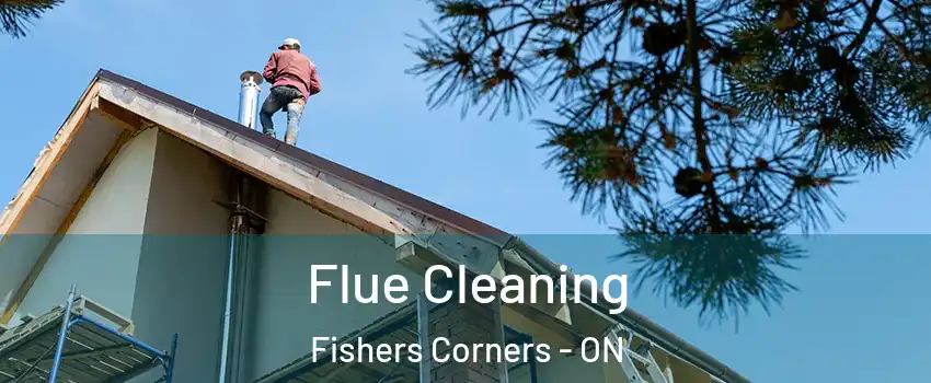  Flue Cleaning Fishers Corners - ON