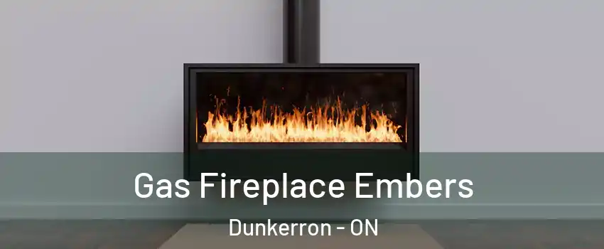  Gas Fireplace Embers Dunkerron - ON