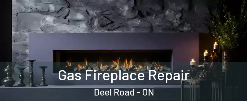  Gas Fireplace Repair Deel Road - ON