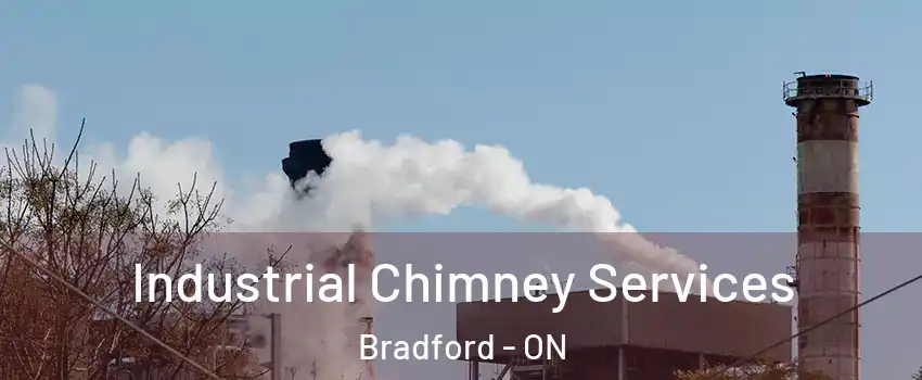  Industrial Chimney Services Bradford - ON