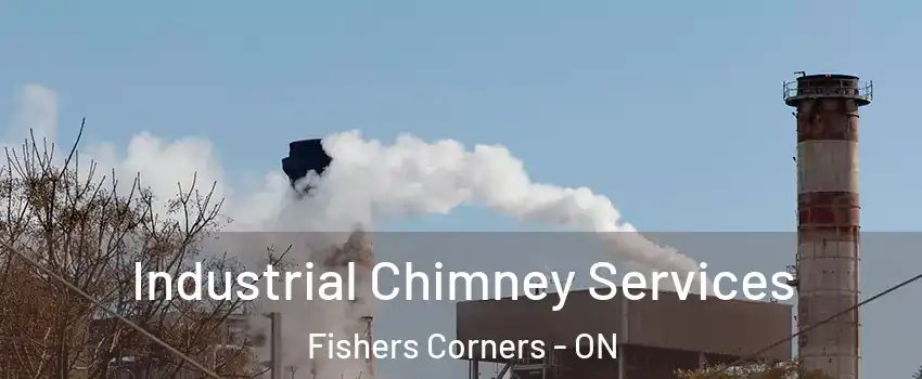  Industrial Chimney Services Fishers Corners - ON