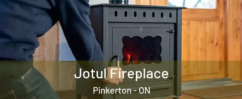  Jotul Fireplace Pinkerton - ON