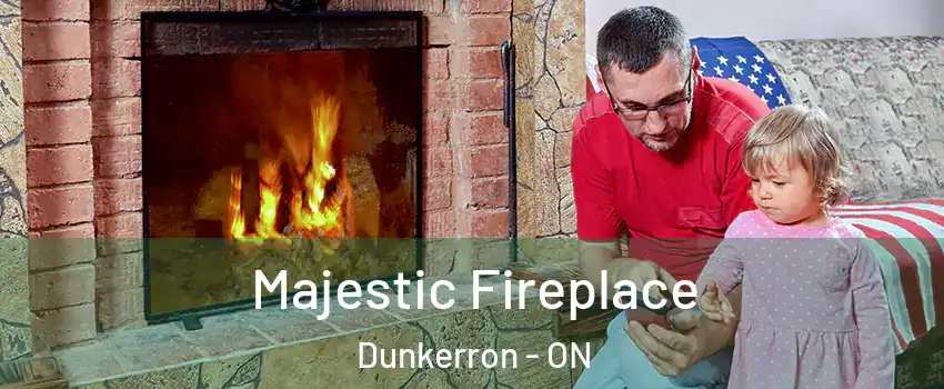  Majestic Fireplace Dunkerron - ON